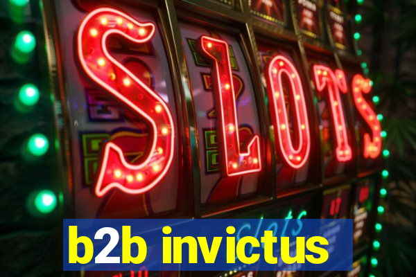 b2b invictus